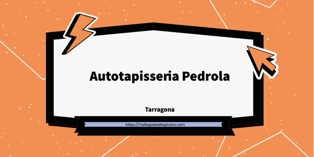 Imagen de la ficha de negocio de Autotapisseria Pedrola situado en Móra d'Ebre