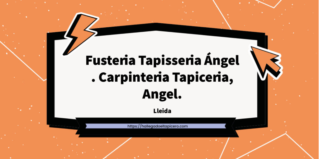 Imagen de la ficha de negocio de Fusteria Tapisseria Ángel . Carpinteria Tapiceria