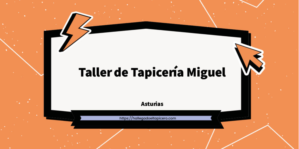 Imagen de la ficha de negocio de Taller de Tapicería Miguel situado en Oviedo