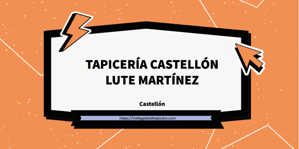 Imagen de la ficha de negocio de TAPICERÍA CASTELLÓN LUTE MARTÍNEZ situado en Castellón de la Plana