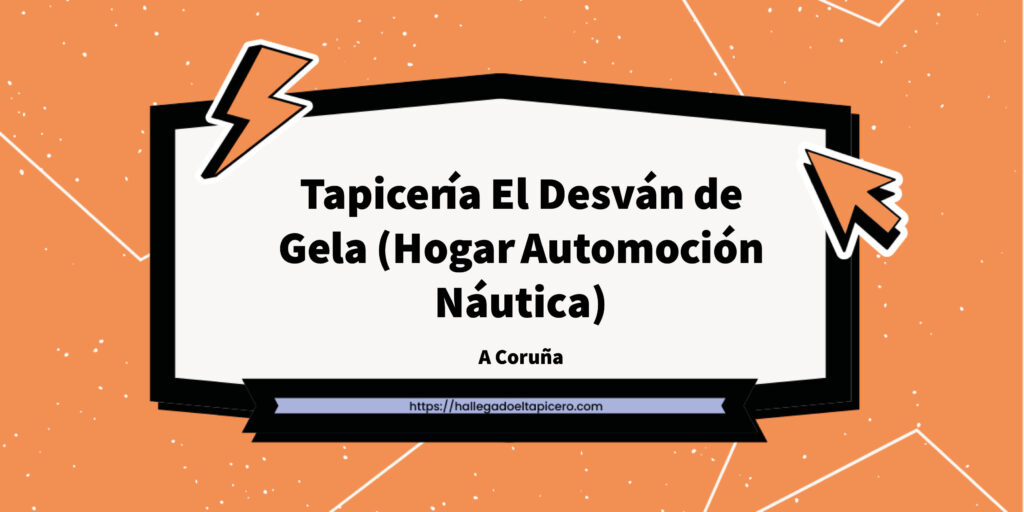 Imagen de la ficha de negocio de Tapicería El Desván de Gela (Hogar Automoción Náutica) situado en Noia